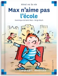 Max n'aime pas l'ecole