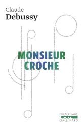 Monsieur Croche et autres ecrits