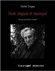 Noir, impair et manque