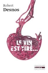 Le vin est tiré