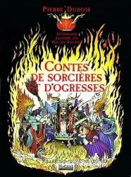 Contes de Sorcières et d'Ogresses