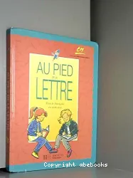 Au pied de la lettre