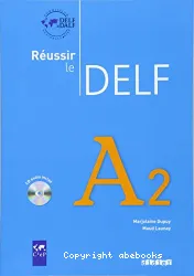 Réussir le DELF A2