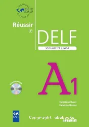 Réussir le Delf scolaire et junior A 1(Péd)