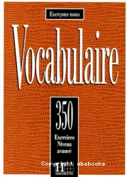 Vocabulaire - 350 exercices niveau avancé (Ped) (Ped_1)