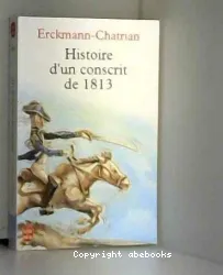 Histoire d'un conscrit de 1813