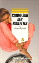 Comme sur des roulettes