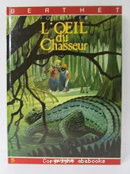 L'oeil du chasseur