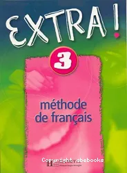 Extra! 3 - Méthode de français