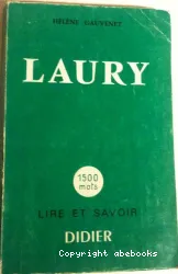 Laury ; Aventure-policier; vocabulaire de 1500 mots