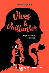 Vives et vaillantes