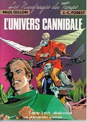 L'univers cannibale