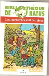 Les tourterelles sont de retour ; Pour petits Ratus dèes 8 ans