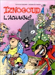 Iznogoud l'Acharne