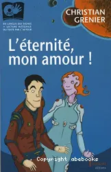 Eternité mon amour, L'