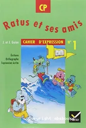 Ratus et ses amis - Cahier d'expression no 1 [Ped] (Ped_1)