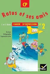 Ratus et ses amis - Cahier d'expression no 2