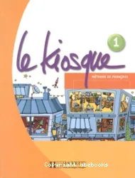 Le Kiosque 1 - Methode de fran]cais (Péd)