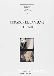 Le baiser de la veuve le / Le premier