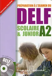 Preparation à l'examen du DELF Scolaire & Junior A2