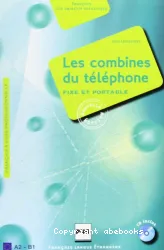 Combines du téléphone, Les