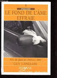 Le fond de l'âme éffraie