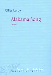 Alabama Song ; Prix Goncourt 2007