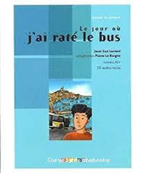 Le jour où j'ai raté le bus