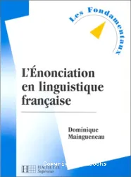 L'Enonciation en linguistique fran]caise