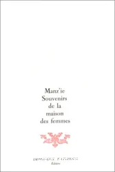 Souvenirs de la maison des femmes