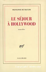 Le séjour à Hollywood