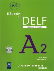 Réussir le Delf Scolaire et Junior A2 (Péd)