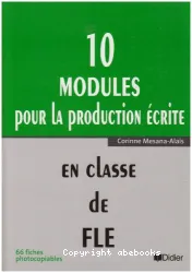 10 modules pour la production écrite en classe de FLE (Péd)