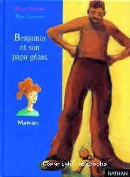 Benjamin et son papa géant