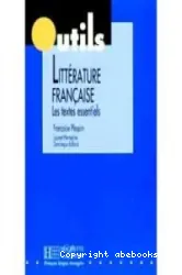 Littérature fran]caise : les textes essentiels (péd)