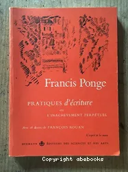 Pratiques d'écriture ou l'inachèvement perpétuel