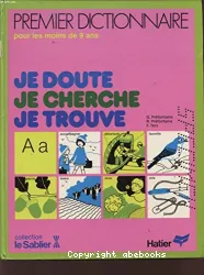 Je doute Je cherche je trouve