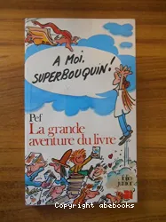 La grande aventure du livre