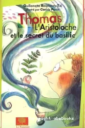 Thomas L'Aristoloche et le secret du basilic