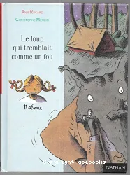 Le loup qui tremblait comme un fou