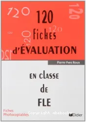 120 fiches d'évaluation en classe de FLE