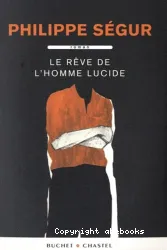 Le rêve de l'homme lucide