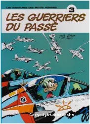 Les guerriers du passe