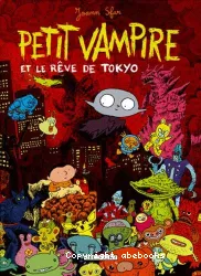 Petit vampire et le rêve de Tokyo