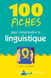 100 fiches pour comprendre la linguistique (péd)