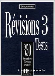 Révision 3 - Tests : 350 Exercices Niveau avancé (Péd)