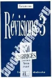 Révisions 3 - 350 exercices niv. avancé - Corrigés(Péd)