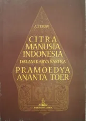 Citra manusia Indonesia dalam karya sastra Pramoedya Ananta Toer