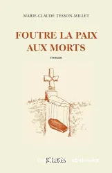 Foutre la paix aux morts