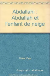 Abdallah et l'Enfant de Neige